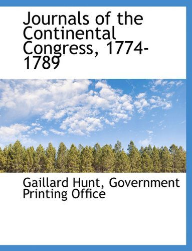 Cover for Gaillard Hunt · Journals of the Continental Congress, 1774-1789 (Paperback Book) (2010)