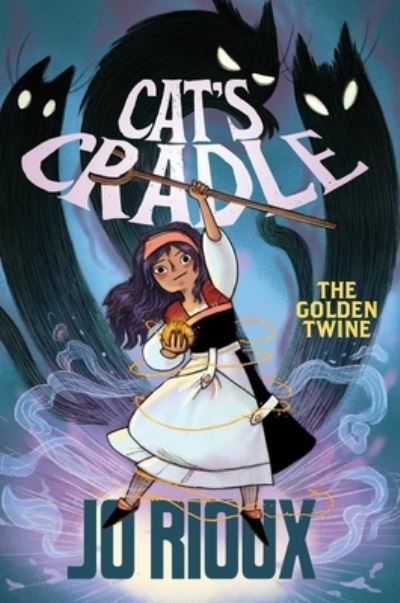 Cover for Jo Rioux · Cat's Cradle: The Golden Twine - Cat's Cradle (Hardcover Book) (2022)