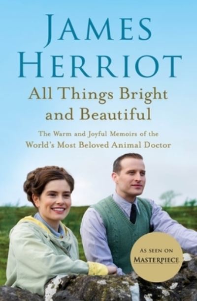 Cover for James Herriot · All Things Bright and Beautiful: The Warm and Joyful Memoirs of the World's Most Beloved Animal Doctor - All Creatures Great and Small (Paperback Book) (2020)