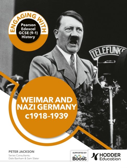 Engaging with Pearson Edexcel GCSE (9–1) History: Weimar and Nazi Germany, 1918–39 - Peter Jackson - Bøger - Hodder Education - 9781398389359 - 30. august 2024