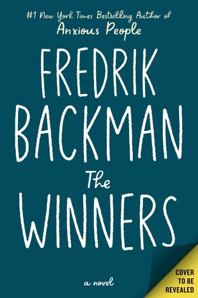 Cover for Fredrik Backman · The Winners: From the New York Times bestselling author of TikTok phenomenon Anxious People (Paperback Bog) [Export / Airside edition] (2022)