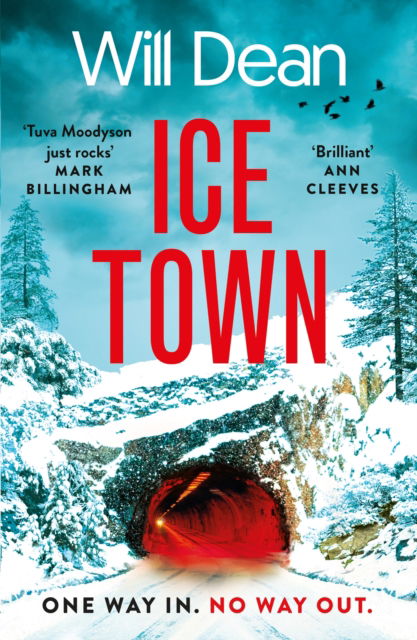 Ice Town: the gripping and explosive new thriller featuring Tuva Moodyson - Tuva Moodyson - Will Dean - Bücher - Hodder & Stoughton - 9781399717359 - 9. Oktober 2025