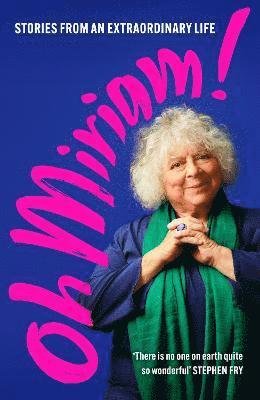Cover for Miriam Margolyes · Oh Miriam!: Stories from an Extraordinary Life (Gebundenes Buch) (2023)