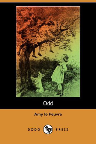 Cover for Amy Le Feuvre · Odd (Dodo Press) (Paperback Book) (2008)