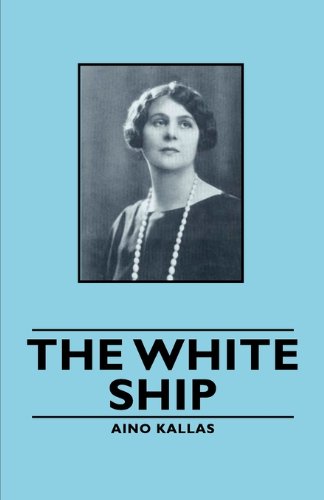 Cover for Aino Kallas · The White Ship (Paperback Book) (2006)