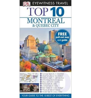 Cover for Dk Publishing · Dk Eyewitness Top 10 Travel Guide: Montreal &amp; Quebec City - Dk Eyewitness Top 10 Travel Guide (Paperback Bog) (2014)