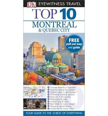 Cover for Dk Publishing · Dk Eyewitness Top 10 Travel Guide: Montreal &amp; Quebec City - Dk Eyewitness Top 10 Travel Guide (Paperback Book) (2014)