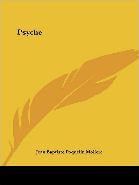 Cover for Jean Baptiste Poquelin Moliere · Psyche (Paperback Bog) (2004)