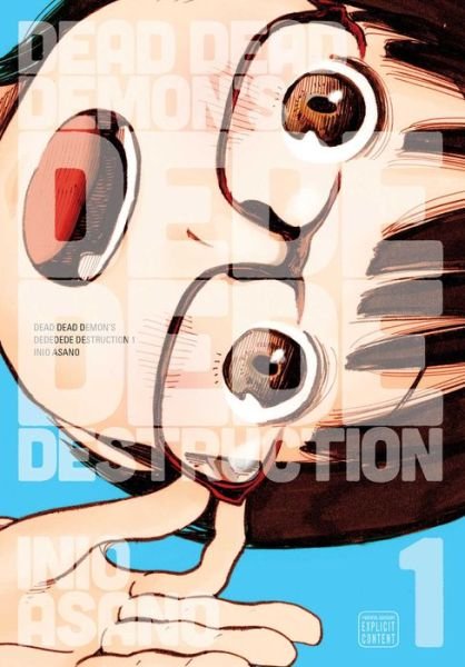 Dead Dead Demon's Dededede Destruction, Vol. 1 - Dead Dead Demon's Dededede Destruction - Inio Asano - Bøker - Viz Media, Subs. of Shogakukan Inc - 9781421599359 - 3. mai 2018