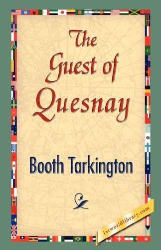 Cover for Booth Tarkington · The Guest of Quesnay (Hardcover Book) (2007)