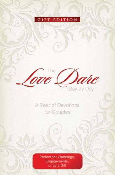 The Love Dare Day by Day, Gift Edition: A Year of Devotions for Couples - Stephen Kendrick - Książki - Broadman & Holman Publishers - 9781433680359 - 1 maja 2013