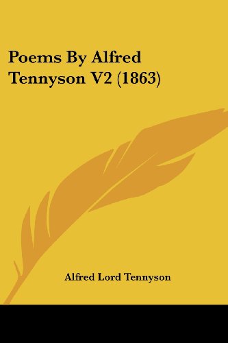 Cover for Alfred Lord Tennyson · Poems by Alfred Tennyson V2 (1863) (Paperback Book) (2008)