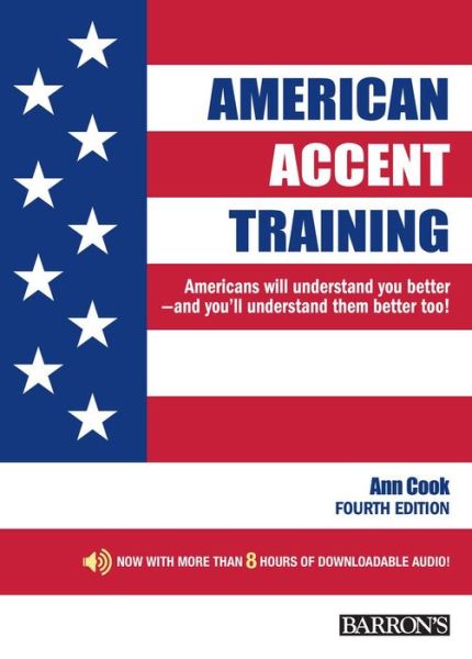 Cover for Ann Cook · American Accent Training: With Online Audio (Paperback Book) [Fourth edition] (2017)