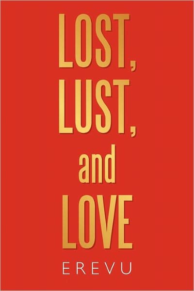 Cover for Erevu · Lost, Lust and Love (Paperback Book) (2011)