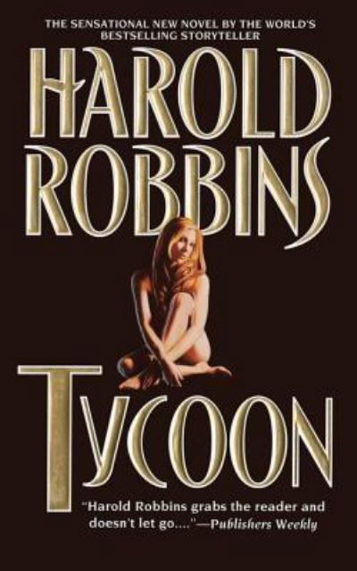 Tycoon - Harold Robbins - Books - Gallery Books - 9781451682359 - December 31, 2011