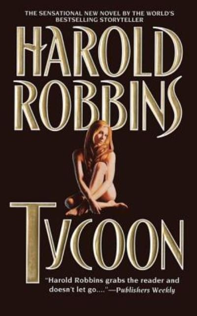 Tycoon - Harold Robbins - Livros - Gallery Books - 9781451682359 - 31 de dezembro de 2011