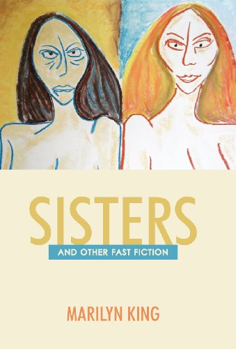 Cover for Marilyn King · Sisters: and Other Fast Fiction (Gebundenes Buch) (2012)