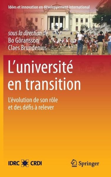 Cover for Claes Brundenius · L'Universite En Transition: L'Evolution de Son Role Et Des Defis A Relever - Idees Et Innovation En Developpement International (Hardcover bog) [2012 edition] (2012)