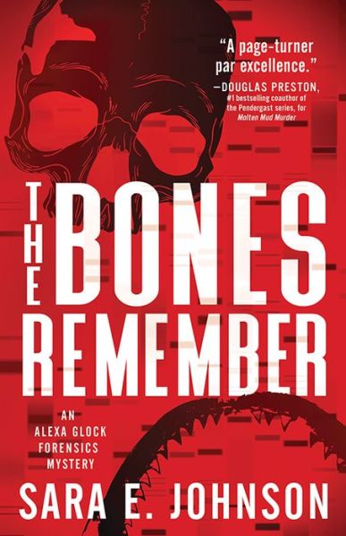 Cover for Sara E. Johnson · The Bones Remember - Alexa Glock Forensics Mysteries (Paperback Book) (2020)