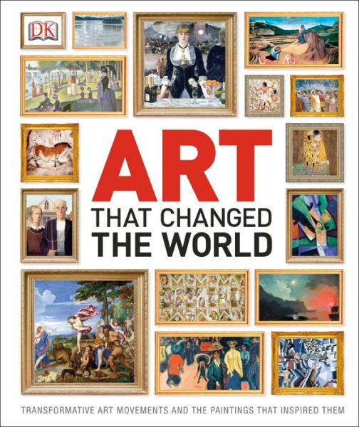 Cover for Dk Publishing · Art That Changed the World (Hardcover Book) (2013)