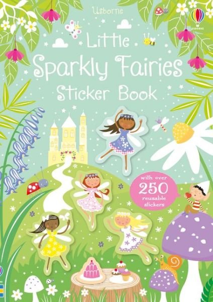 Sparkly Fairies Sticker Book - Sparkly Sticker Books - Kirsteen Robson - Książki - Usborne Publishing Ltd - 9781474960359 - 2 maja 2019