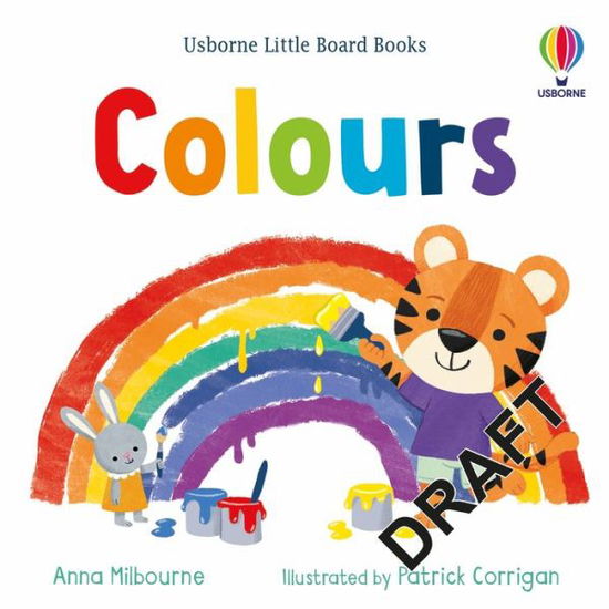 Cover for Anna Milbourne · Colours - Little Board Books (Kartongbok) (2022)