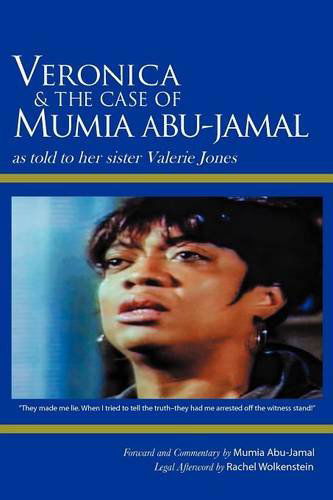 Cover for Valerie Jones · Veronica &amp; the Case of Mumia Abu-jamal: As Told to Her Sister Valerie Jones (Paperback Book) (2012)