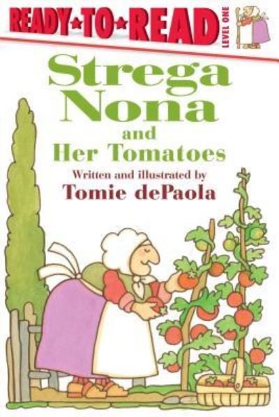 Cover for Tomie dePaola · Strega Nona and Her Tomatoes (Book) (2017)