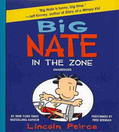 Cover for Lincoln Peirce · Big Nate: in the Zone (CD) (2014)