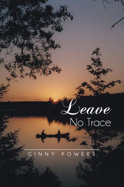 Cover for Ginny Powers · Leave No Trace (Paperback Book) (2013)