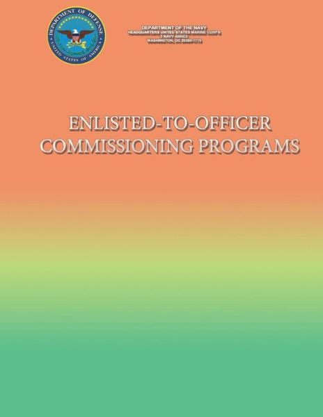 Cover for U S Marine Corps · Enlisted-to-officer Commissioning Programs (Paperback Book) (2000)