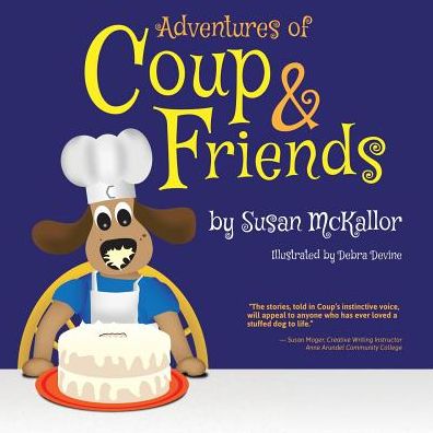 Cover for Susan McKallor · Adventures of Coup &amp; Friends (Paperback Book) (2016)