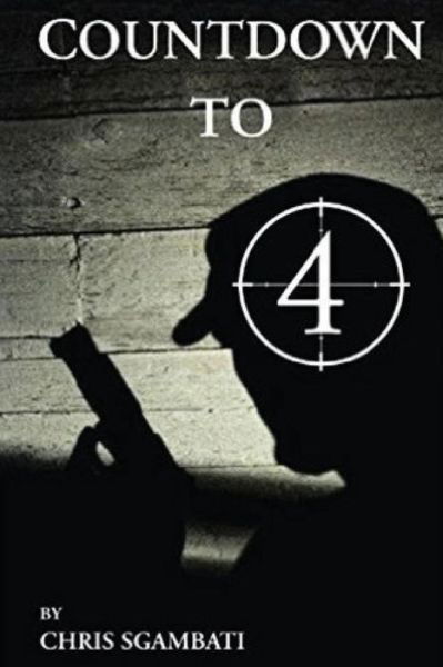 Chris Sgambati · Countdown to 4 (Paperback Book) (2014)