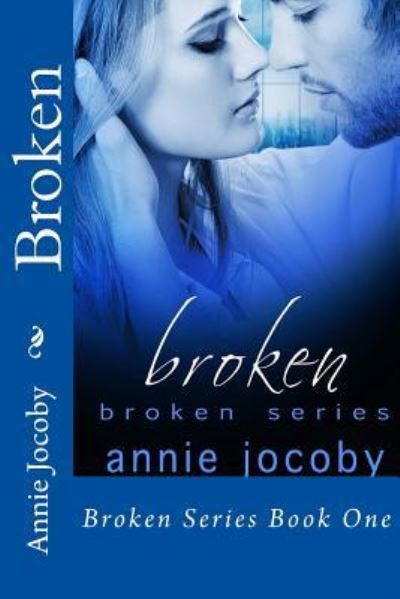Cover for Annie Jocoby · Broken (Paperback Book) (2014)