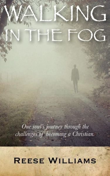 Cover for Reese Williams · Walking in the Fog (Paperback Bog) (2014)