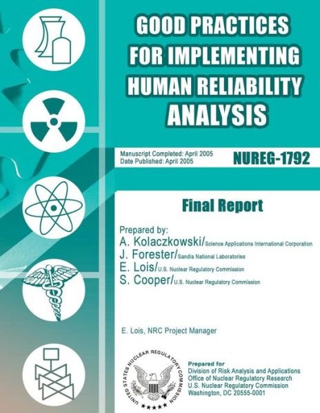 Cover for U S Nuclear Regulatory Commission · Good Practices for Implementing Human Reliability Analysis (Hra): Final Report (Paperback Book) (2014)