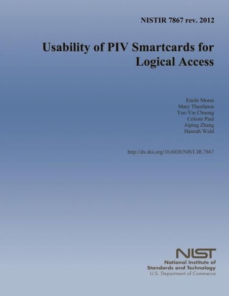 Cover for U S Department of Commerce · Nistir 7867 Rev. 2012 Usability of Piv Smartcards for Logical Access (Taschenbuch) (2014)