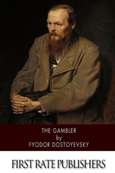 Cover for Fyodor Mikhailovich Dostoevsky · The Gambler (Paperback Book) (2014)