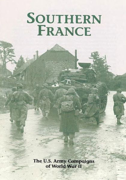 Cover for U S Army Center of Military History · The U.s. Army Campaigns of World War Ii: Southern France (Pocketbok) (2014)