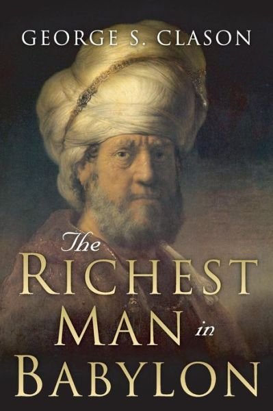 Cover for George S. Clason · The Richest Man in Babylon Original 1926 Edition (Paperback Book) (2015)