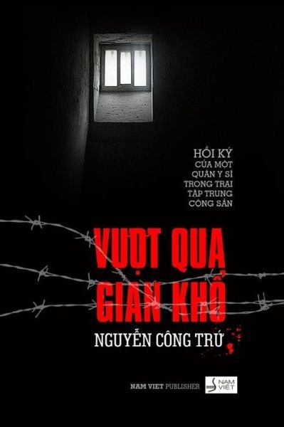 Cover for Tru C Nguyen · Overcome Hardships: Vuot Qua Gian Kho (Paperback Book) (2015)