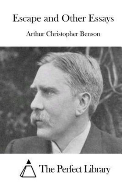 Cover for Arthur Christopher Benson · Escape and Other Essays (Paperback Book) (2015)