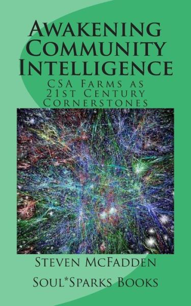 Cover for Steven Mcfadden · Awakening Community Intelligence: Csa Farms As 21st Century Cornerstones (Paperback Book) (2015)