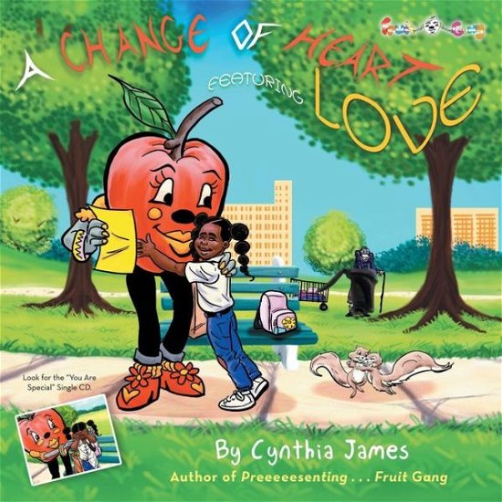 Cover for Cynthia James · A Change of Heart: Featuring Love (Paperback Book) (2015)