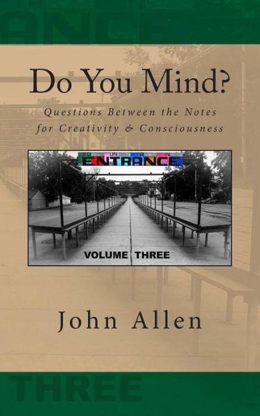 Cover for John Allen · Do You Mind?: Questions Between the Notes for Creativity &amp; Consciousness (Paperback Book) (2015)