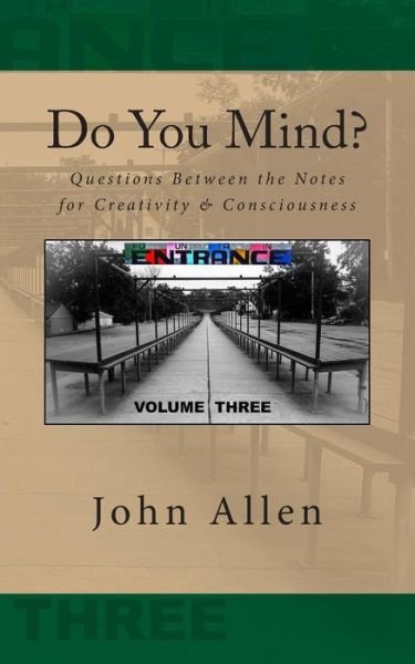 Cover for John Allen · Do You Mind?: Questions Between the Notes for Creativity &amp; Consciousness (Pocketbok) (2015)
