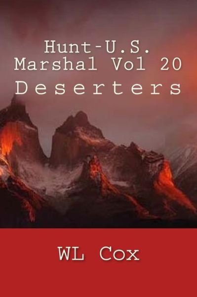 Cover for Wl Cox · Hunt-u.s. Marshal Vol 20: Deserters (Paperback Book) (2015)