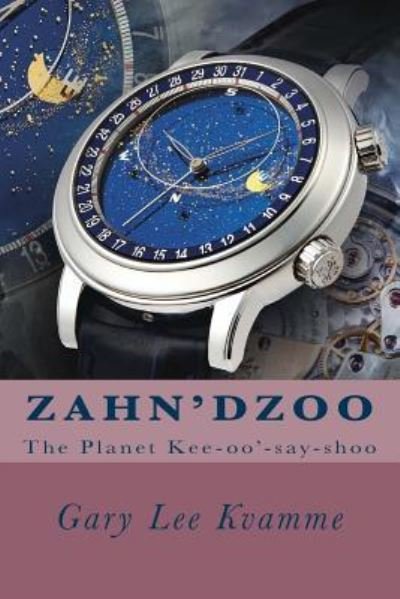 Cover for Gary Lee Kvamme · Zahn'dzoo (Taschenbuch) (2015)
