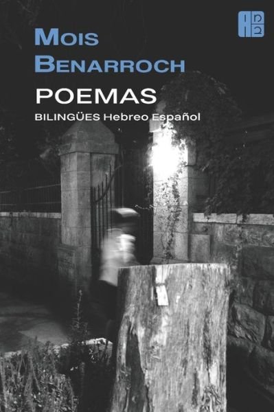 Cover for Mois Benarroch · POEMAS BILINGUEES Hebreo Espanol (Paperback Book) (2017)