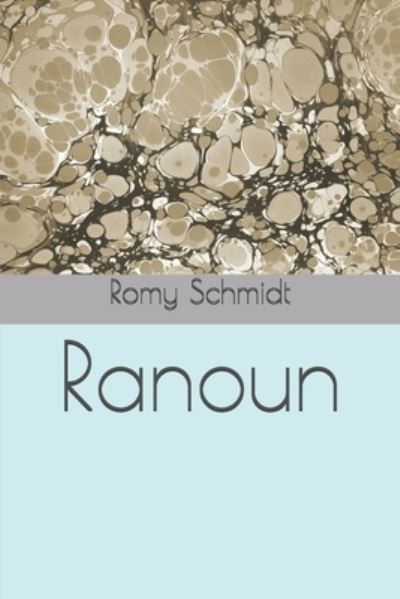 Cover for Romy Schmidt · Ranoun (Paperback Book) (2017)